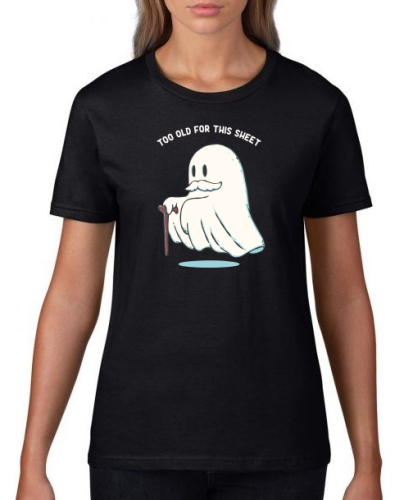 too_old_for_this_sheet_on_shirt_woman_black.png